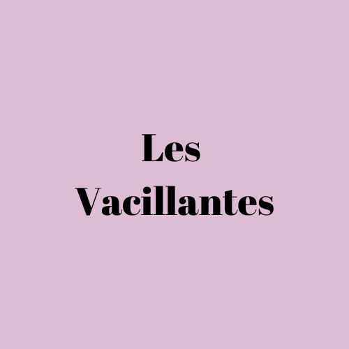 Les Vacillantes